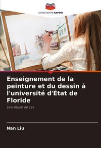 Produktbild: Enseignement de la peinture et du dessin &agrave; l'universit&eacute; d'&Eacute;tat de Floride
