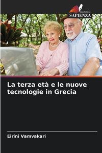 Produktbild: La terza et&agrave; e le nuove tecnologie in Grecia