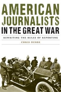 Produktbild: American Journalists in the Great War
