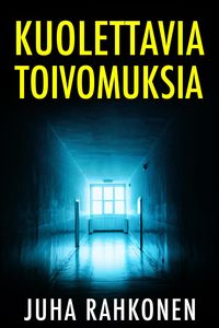 Produktbild: Kuolettavia toivomuksia