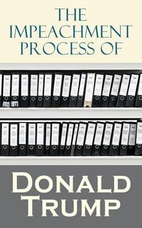 Produktbild: The Impeachment Process of Donald Trump
