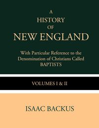 Produktbild: A History of New England with Particular Reference to the Denomination of Christians Called Baptist