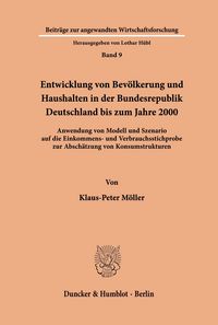 Produktbild: Entwicklung von Bev&ouml;lkerung und Haushalten in der Bundesrepublik Deutschland bis zum Jahre 2000.