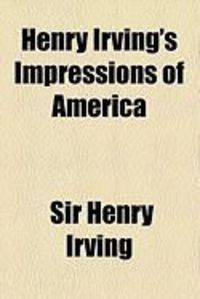 Produktbild: Henry Irving's Impressions of America