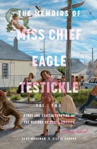 Produktbild: The Memoirs of Miss Chief Eagle Testickle: Vol. 2