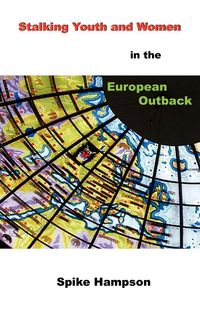 Produktbild: Stalking Youth and Women in the European Outback