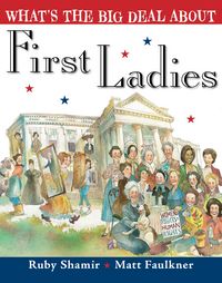 Produktbild: What's the Big Deal About First Ladies