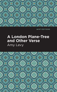 Produktbild: A London Plane-Tree and Other Verse