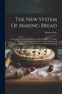 Produktbild: The New System Of Making Bread