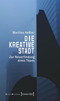 Bild vom Artikel Die kreative Stadt vom Autor Martina Hessler
