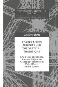 Produktbild: Reappraising European IR Theoretical Traditions
