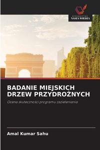 Produktbild: Badanie Miejskich Drzew Przydro&iquest;nych