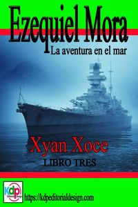 Produktbild: Ezequiel Mora la aventura en el mar (Aventuras y riesgo, #3)