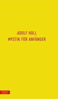 Bild vom Artikel Mystik für Anfänger vom Autor Adolf Holl