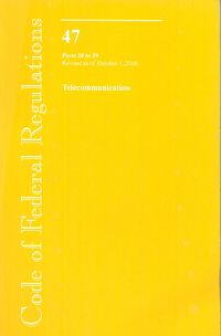 Produktbild: Code of Federal Regulations, Volume 47: Parts 20 to 39: Telecommunication, Revised as of October 1, 2006