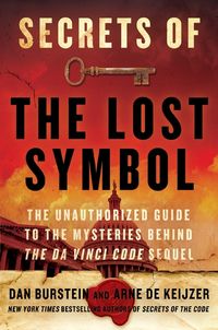 Produktbild: Secrets of the Lost Symbol: The Unathorized Guide to the Mysteries Behind the Da Vinci Code Sequel