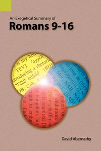 Produktbild: An Exegetical Summary of Romans 9-16
