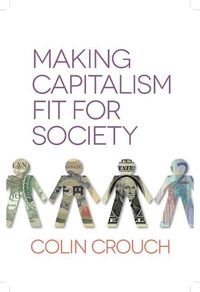 Bild vom Artikel Making Capitalism Fit For Society vom Autor Colin Crouch