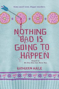 Produktbild: Nothing Bad Is Going To Happen
