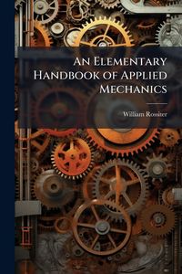 Produktbild: An Elementary Handbook of Applied Mechanics