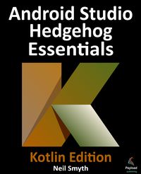 Produktbild: Android Studio Hedgehog Essentials - Kotlin Edition