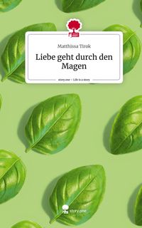 Produktbild: Liebe geht durch den Magen. Life is a Story - story.one