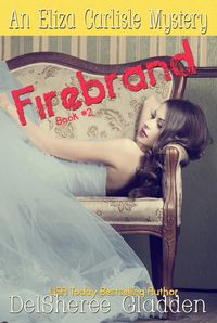 Produktbild: Firebrand (Eliza Carlisle Mystery, #2)