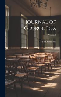 Produktbild: Journal of George Fox; Volume I
