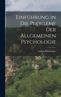 Produktbild: Einf&uuml;hrung in die probleme der allgemeinen psychologie