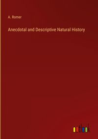 Produktbild: Anecdotal and Descriptive Natural History