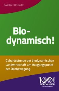 Produktbild: Biodynamisch!