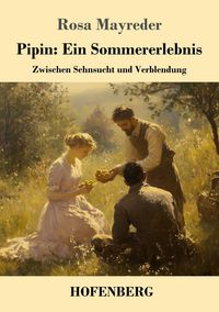 Produktbild: Pipin: Ein Sommererlebnis