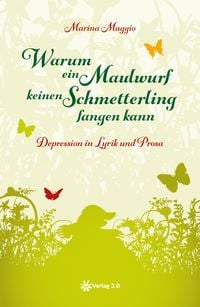 Produktbild: Warum ein Maulwurf keinen Schmetterling fangen kann