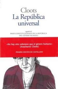 Produktbild: La Rep&uacute;blica universal : seguido de bases constitucionales de la rep&uacute;blica del g&eacute;nero humano