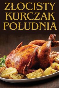 Produktbild: Z&iquest;ocisty Kurczak Po&iquest;udnia