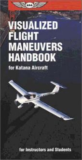 Produktbild: Visualized Flight Maneuvers Handbook for Katana Aircraft: For Instructors and Students