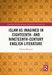 Produktbild: Islam as Imagined in Eighteenth and Nineteenth Century English Literature