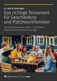 Produktbild: Das richtige Testament f&uuml;r Geschiedene und Patchworkfamilien