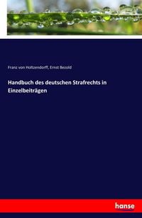 Produktbild: Handbuch des deutschen Strafrechts in Einzelbeitr&auml;gen