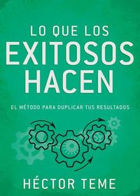 Produktbild: Lo Que Los Exitosos Hacen