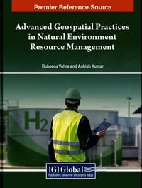 Produktbild: Advanced Geospatial Practices in Natural Environment Resource Management