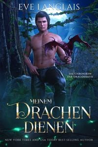 Produktbild: Meinem Drachen Dienen (Die Chroniken der Dragokratie, #2)