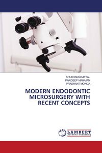 Produktbild: MODERN ENDODONTIC MICROSURGERY WITH RECENT CONCEPTS