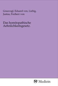 Produktbild: Das hom&ouml;opathische Aehnlichkeitsgesetz.