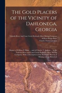 Produktbild: The Gold Placers of the Vicinity of Dahlonega, Georgia