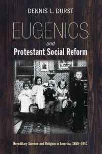 Produktbild: Eugenics and Protestant Social Reform