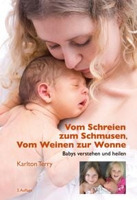 Produktbild: Vom Schreien zum Schmusen, Vom Weinen zur Wonne