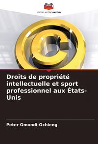 Produktbild: Droits de propri&eacute;t&eacute; intellectuelle et sport professionnel aux &Eacute;tats-Unis