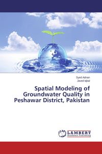 Produktbild: Spatial Modeling of Groundwater Quality in Peshawar District, Pakistan