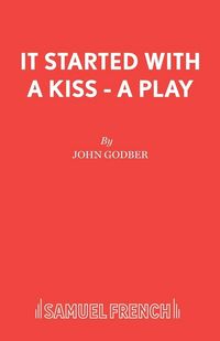 Produktbild: It Started With a Kiss - A Play